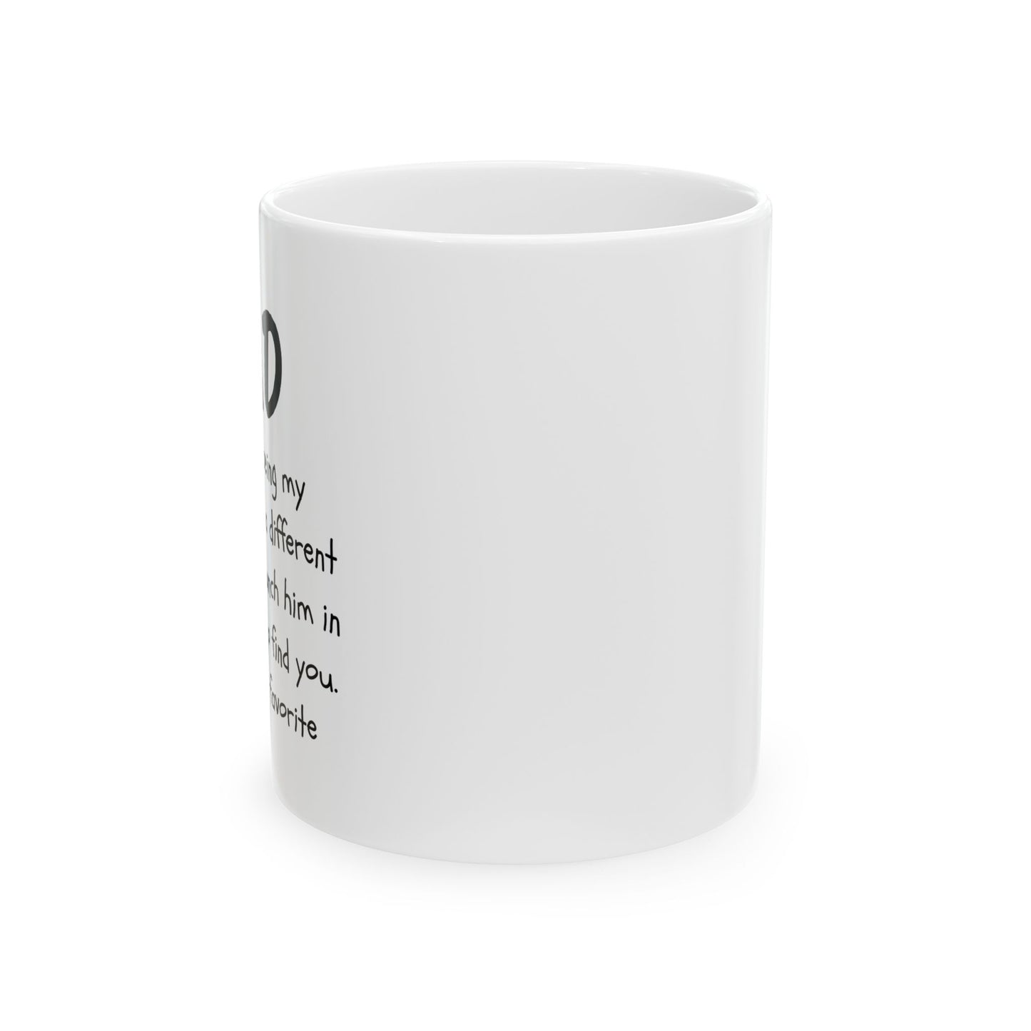 For Dad | Ceramic Mug, (11oz, 15oz)