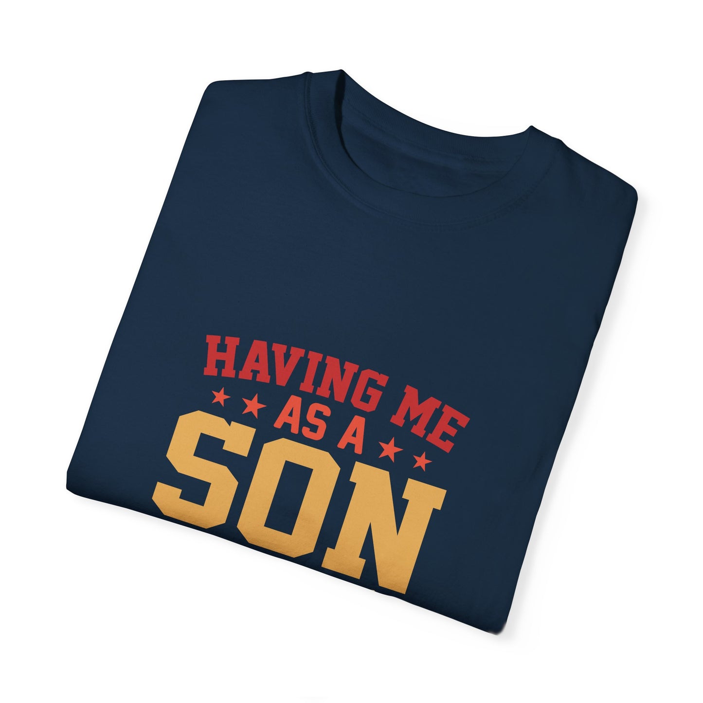 For Son | Unisex Garment-Dyed T-shirt