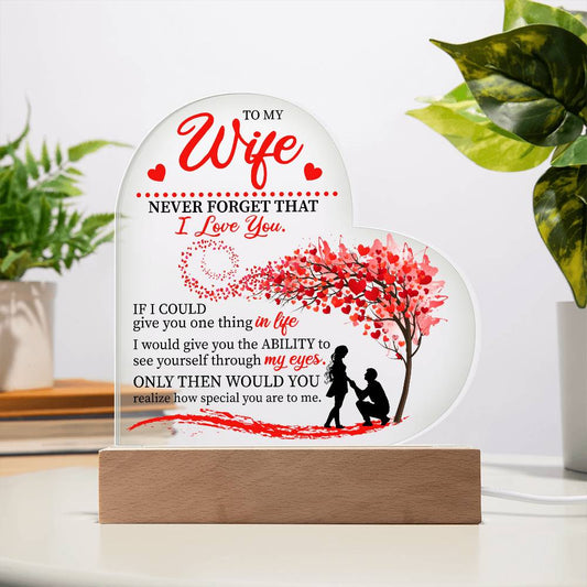 To My Wife | Never Forget That I Love You - Printed Heart Acrylic Plaque